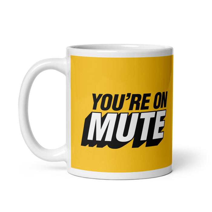 You're on Mute Mug