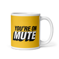 You're on Mute Mug